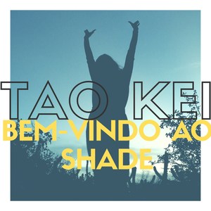 Bem-Vindo ao Shade