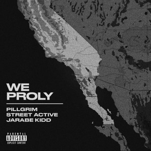 We Proly (Explicit)