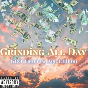 Grinding All Day (feat. Gbo Trapp) (Explicit)