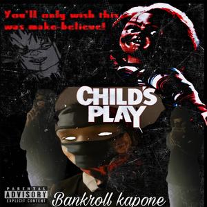 Childs play (Explicit)