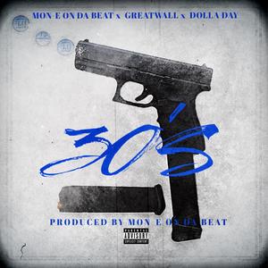 30's(feat. Mon-E on Da Beat & Dolla Day) (Explicit)