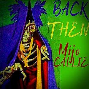 BACK THEN (Explicit)