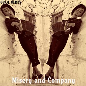 Misery and Company