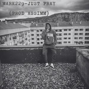Just pray(feat. Assimm) (Explicit)