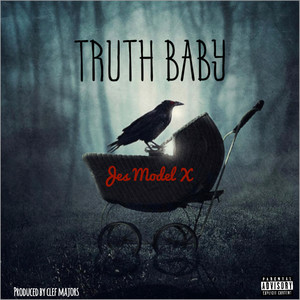 Truth Baby (Explicit)