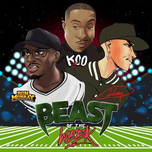 Beast of The Week (feat. Ron Murray “ Mr. High School Holla” & Cat Daddy)