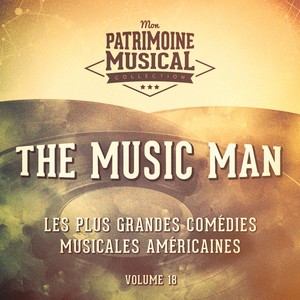 Les plus grandes comédies musicales américaines, Vol. 18 : The Music Man