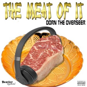 The Meat of It (Explicit)