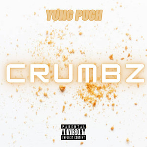 Crumbz (Explicit)
