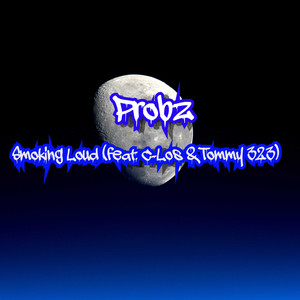 Smoking Loud (Explicit)