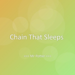 Chain That Sleeps