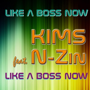 KIMS Digital Single (Like A Boss Now)