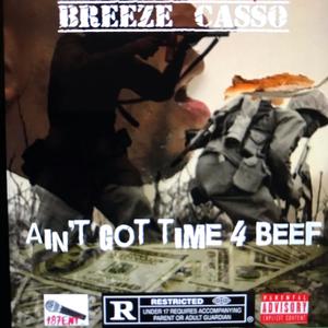 Aint Got Time 4 Beef (Explicit)