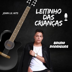 Leitinho Das Crianças (Arrocha Sertanejo)