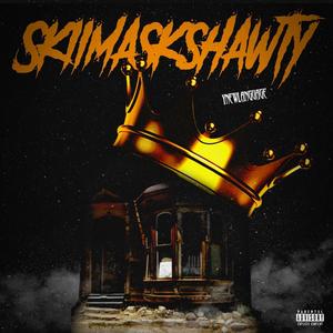 Skiimaskshawty (Explicit)