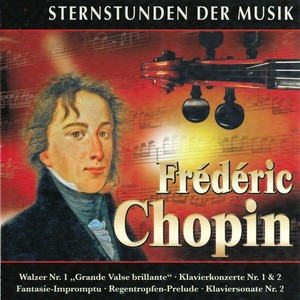 Sternstunden der Musik: Frédéric Chopin