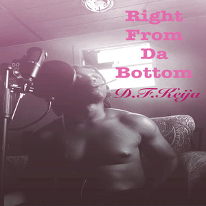 Right from da Bottom (Explicit)