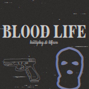 Blood Life (Explicit)