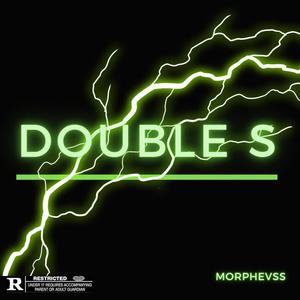 DOUBLE S (Explicit)