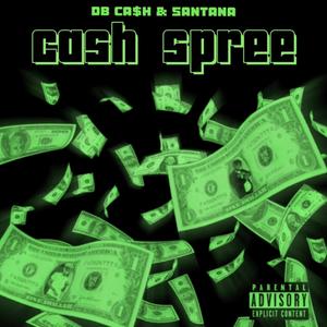 Cash Spree (Explicit)