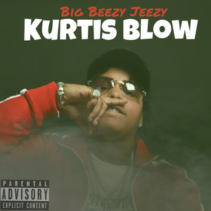 Kurtis BLow (Explicit)