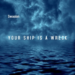 Your Ship is a Wreck