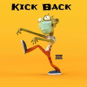 Kick Back (Explicit)