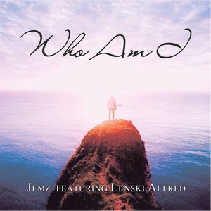 Who Am I(feat. Lenski Alfred)