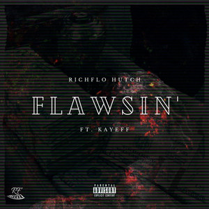 Flawsin' (Explicit)