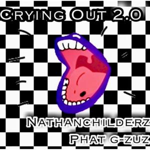Crying Out 2.0(feat. Phat G-ZuZ)