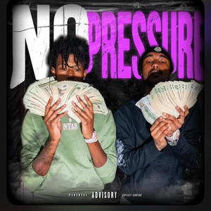 No Pressure (Explicit)