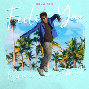 Feelin' you (Summer Love Anthem)