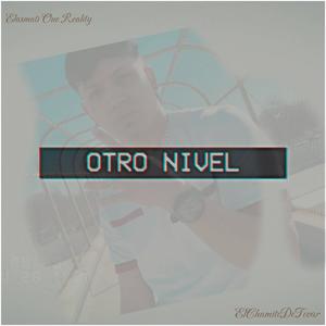 Otro Nivel (Explicit)