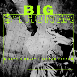 BIG S'THONGA (Explicit)