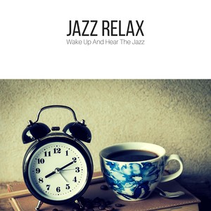 Wake Up and Hear the Jazz