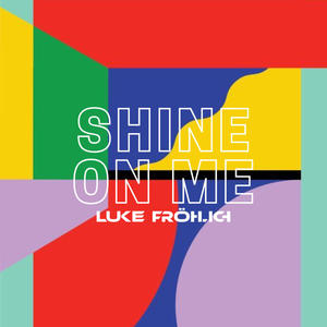 Shine On Me (feat. Kaspar)