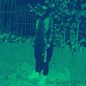 Tha Green Effect (Explicit)