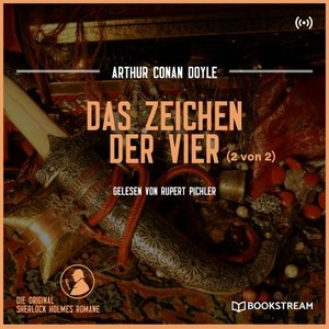 Das Zeichen der Vier - 2 von 2 (Die Original Sherlock Holmes Romane)