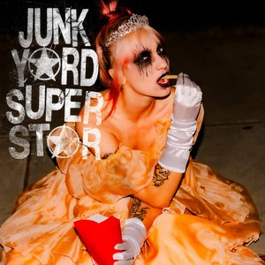 JUNKYARD SUPERSTAR (Explicit)