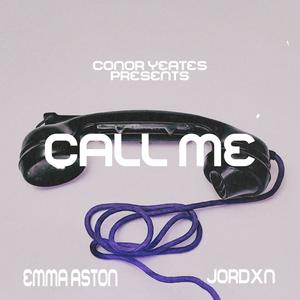 Call Me (feat. Jordxn & Emma Aston)