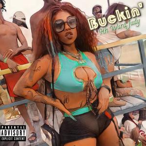 Buckin' (Explicit)