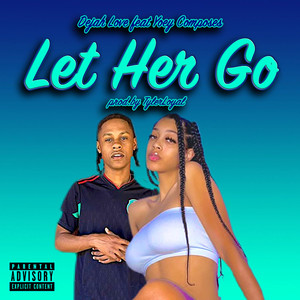 Let Her Go (Explicit)