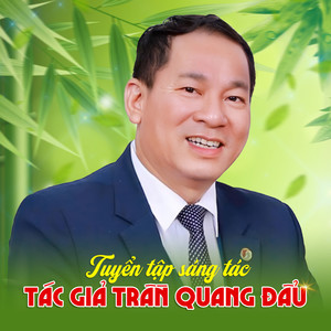 Tuyển Tập Sáng Tác Tác Giả Trần Quang Đẩu