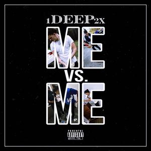 Me vs Me (Explicit)