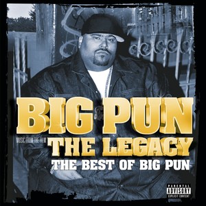 The Legacy: The Best Of Big Pun (Explicit)