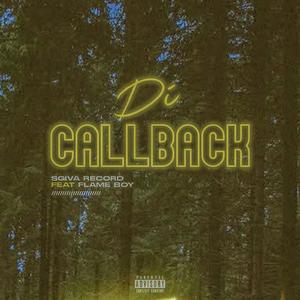 Di Callback (feat. Flame Boy) (Explicit)