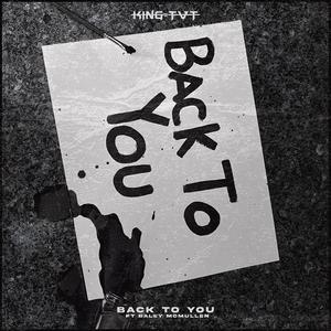BACK TO YOU (feat. Baley McMullen)