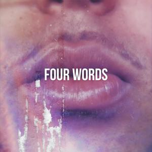 Four Words (Explicit)