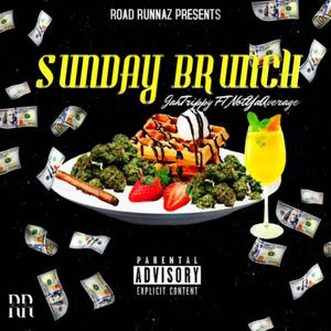 Sunday Brunch (feat. NotYaAverage) [Explicit]