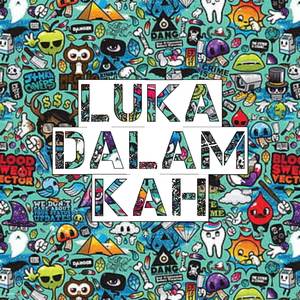 Luka Dalam Kah (feat. Nanji Paul,  Shanders, Gilberth23 & Dertian)